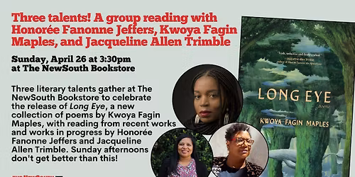 A group reading with Honor\u00e9e Fannone Jeffers, Kwoya Fagin Maples, and Jacqueline Allen Trimble!
