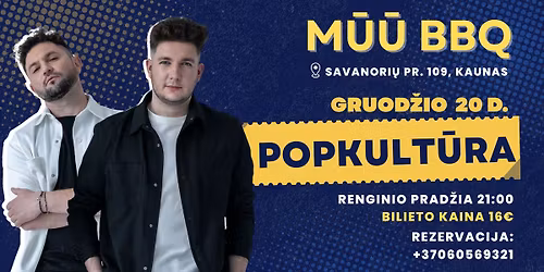 Grup\u0117s POPKULT\u016aRA gyvo garso koncertas | M\u016a\u016a BBQ