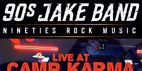 2-Year Bandiversary Celebration \ud83c\udfb8\ud83e\udd41\ud83c\udfb8 90s Jake Band LIVE! at Camp Karma