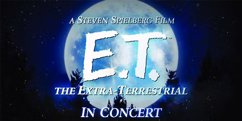 New West Symphony: E.T. The Extra-Terrestrial in Concert