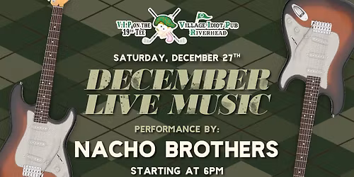 Nacho Bros. at VIP on the 19th Tee