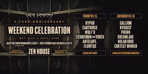 New Dream 4 Year Anniversary Celebration Weekend