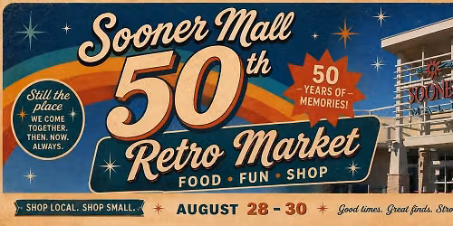 Sooner Mall 50th Anniversary Retro Market