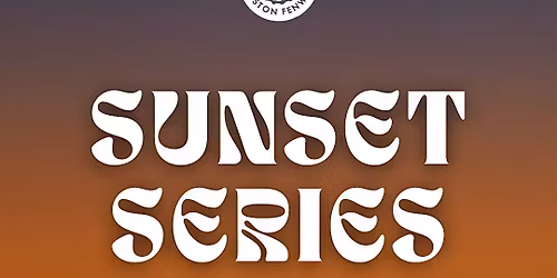 The Sunset Series @ Cisco Fenway