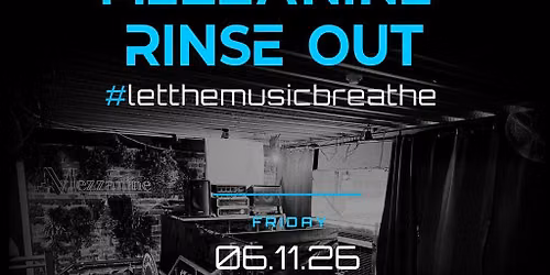 UMAD Presents - MEZZANINE RINSE OUT - TEEZ TAKEOVER