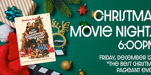 Christmas Movie Night - The Best Christmas Pageant Every