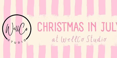 Christmas in July at WellCo Studio