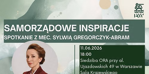 Samorz\u0105dowe Inspiracje Aplikant\u00f3w Adwokackich \u2013 spotkanie z adw. Sylwi\u0105 Gregorczyk-Abram