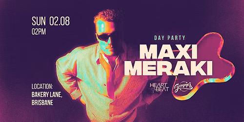 HEARTBEAT x SUMMERLOOP present MAXI MERAKI
