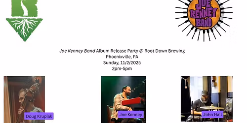 Joe Kenney Band, Album Release Party @ Root Down Brewing