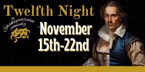 Twelfth Night - a Shakespearean Comedy