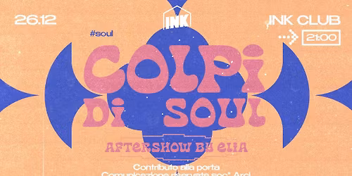 COLPI DI SOUL \u2600\ufe0f Elia DJ Set \u2600\ufe0f INK CLUB