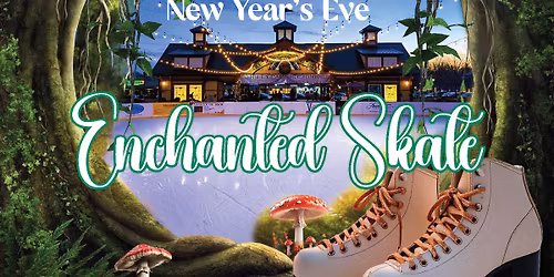 NYE Enchanted Skate
