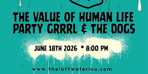 Dirty 930 - The Value Of Human Life - Party Grrrl and The Dogs