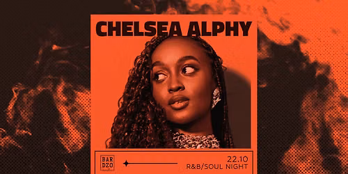 CHELSEA ALPHY | R&B and SOUL night