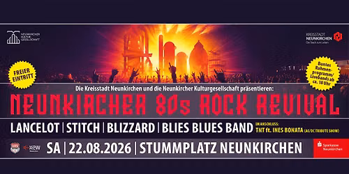Neunkircher 80s Rock Revival mit Lancelot, Stitch, Blizzard, Blies Blues Band & TNT | Stummplatz NK