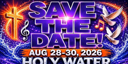 HOLY WATER CONFERENCE 2026