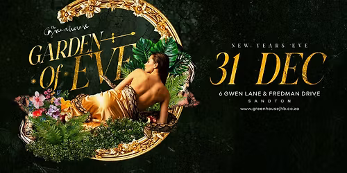 The Greenhouse pres. Garden Of Eve [New Years Eve]