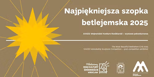 Najpi\u0119kniejsza szopka betlejemska 2025 [wystawa czasowa]