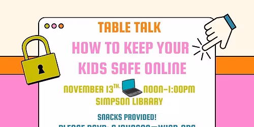 TABLE TALK: HOW TO KEEP YOUR KIDS SAFE ONLINE