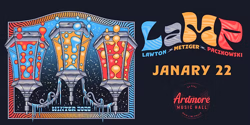 LaMP at Ardmore Music Hall 1\/22