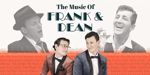 The Music of Frank and Dean!