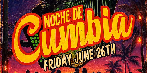Noche de Cumbia @ The Hideaway Riverside!