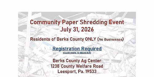 BERKS COUNTY - PAPER SHREDDING EVENT - July 31, 2026