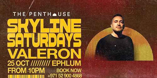 Valeron | Skyline Saturdays at The Penthouse