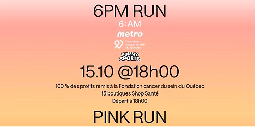 6PM Run - PINK @BOISBRIAND par Motion x 6AM Club x Yummy - 15 octobre