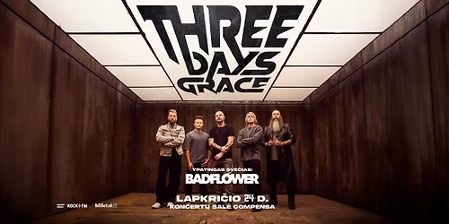 Three Days Grace + Badflower | Vilnius