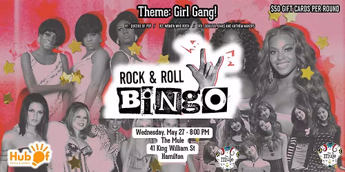 ROCK N'ROLL BINGO - Girl Gang -  The Mule (Hamilton)