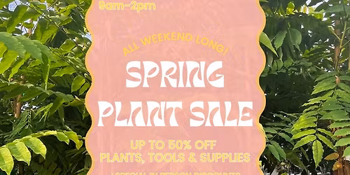 Spring Plant Sale!