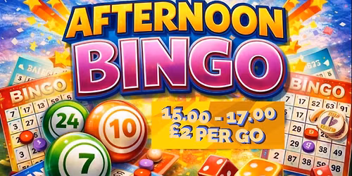 BINGO AND GIGGLES - AFTERNOON EDITION