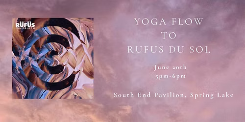 Yoga Flow to Rufus Du Sol