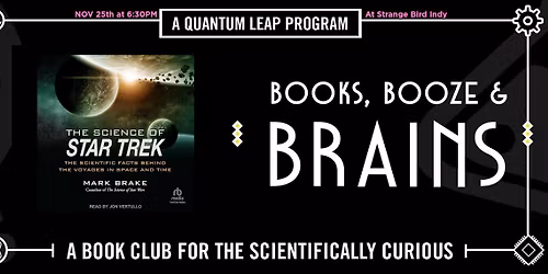 Books, Booze, and Brains: The Science of Star Trek