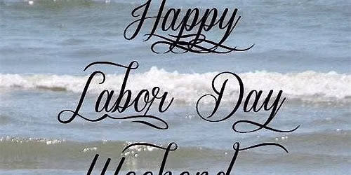 LABOR DAY WEEKEND BEACH PARTY