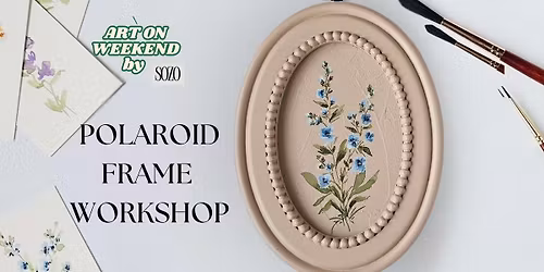 POLAROID FRAME WORKSHOP