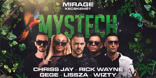\u2022 MYSTECH\u00ae Welcome to the Jungle \u2022 2026.01.17. \u27a2 MIRAGE - KECSKEM\u00c9T