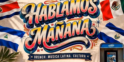 Hablamos Ma\u00f1ana Sacramento : A Latin Social Experience!