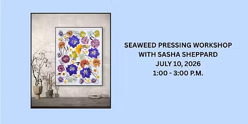Seaweed Pressing Workshop