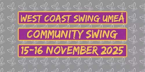 West Coast Swing Ume\u00e5: Community Swing 2025
