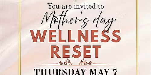 Mother's Day Wellness Reset