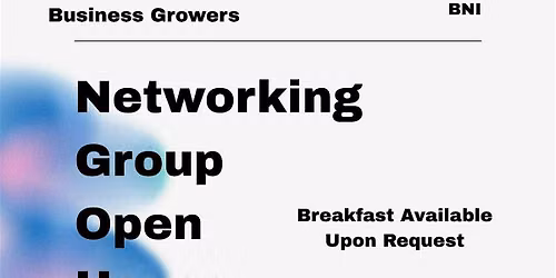 Open House Networking Group (Early Bird Business Growers)