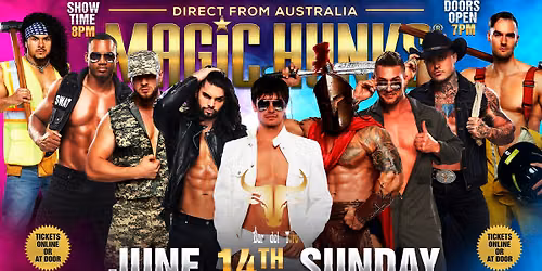 June 14th: Spartanburg, SC - MAGIC HUNKS\u00ae AUSTRALIA TAKEOVER at Bar Del Toro