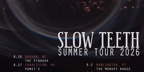 Slow Teeth (NC) 