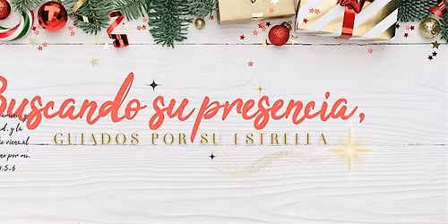 "Buscando su presencia, guiados por su estrella"