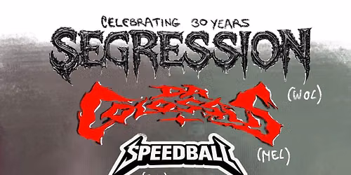 SEGRESSION Celebrating 30 years, DR COLOSSUS and friends, Adelaide 