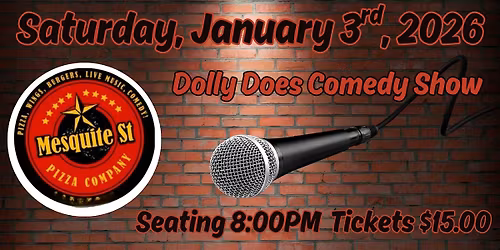 Dolly Does Comedy at Mesquite St.
