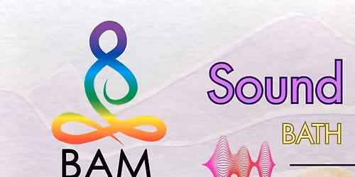 BAM Sound Bath